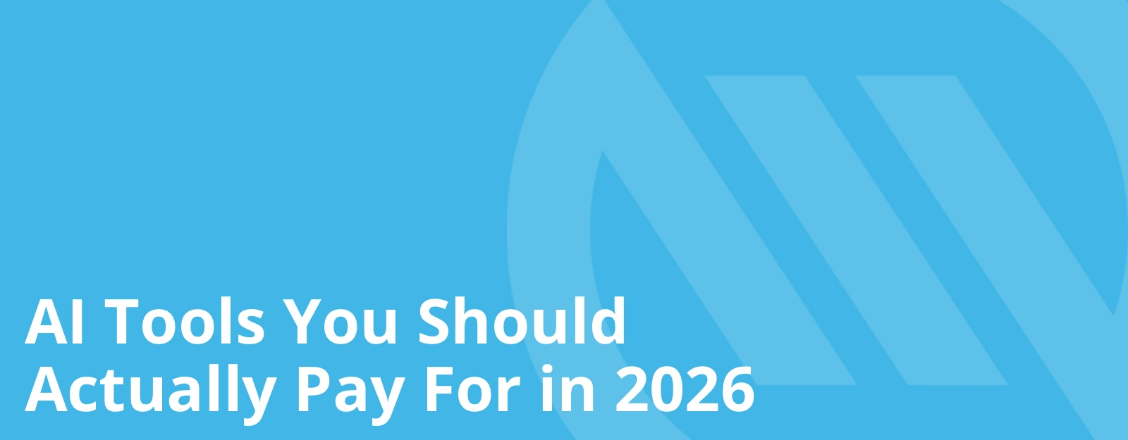 Website-Background-Image AI Tools You Should Actually Pay For in 2026